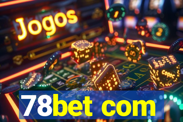 78bet com